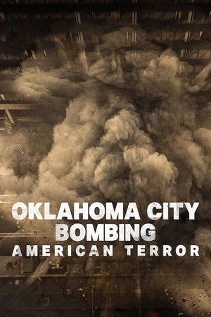 Oklahoma City Bombing: American Terror watch Oklahoma City Bombing: American Terror