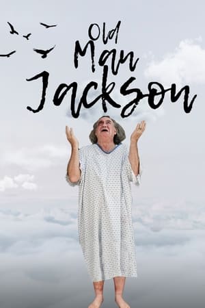 Old Man Jackson watch Old Man Jackson