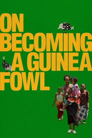 On Becoming a Guinea Fowl watch On Becoming a Guinea Fowl