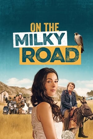 On the Milky Road watch On the Milky Road
