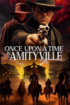 Once Upon a Time in Amityville watch Once Upon a Time in Amityville