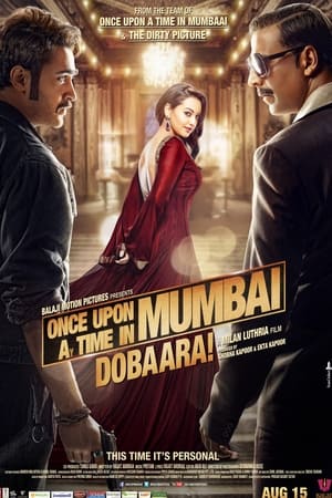 Once Upon a Time in Mumbai Dobaara! watch Once Upon a Time in Mumbai Dobaara!