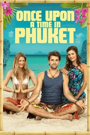 watch Once Upon A Time in Phuket
