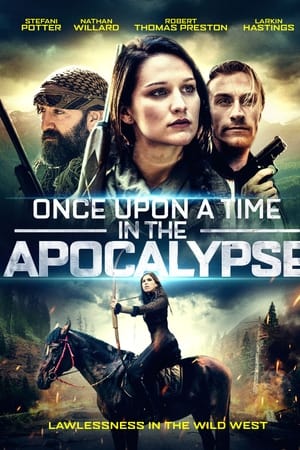 Once Upon a Time in the Apocalypse watch Once Upon a Time in the Apocalypse