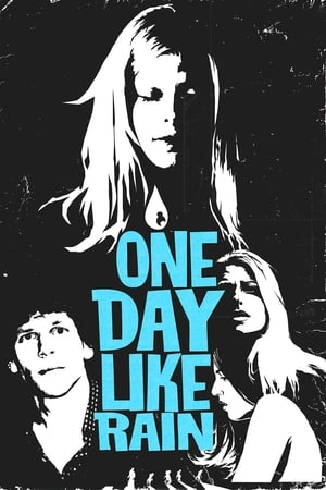 One Day Like Rain watch One Day Like Rain