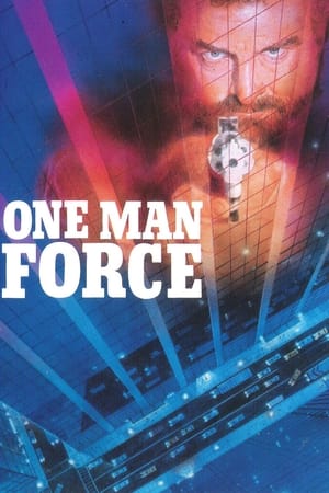 One Man Force watch One Man Force