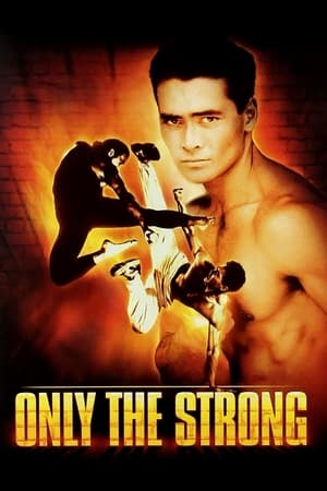 Only the Strong watch Only the Strong