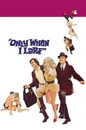 Only When I Larf watch Only When I Larf