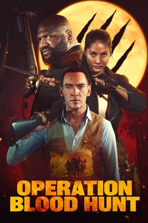 Operation Blood Hunt watch Operation Blood Hunt