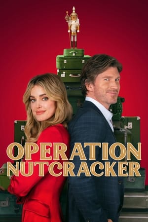 Operation Nutcracker watch Operation Nutcracker