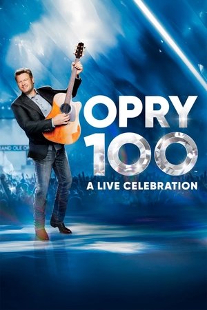 Opry 100: A Live Celebration watch Opry 100: A Live Celebration
