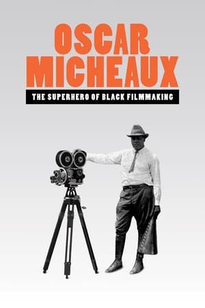 Oscar Micheaux: The Superhero of Black Filmmaking watch Oscar Micheaux: The Superhero of Black Filmmaking
