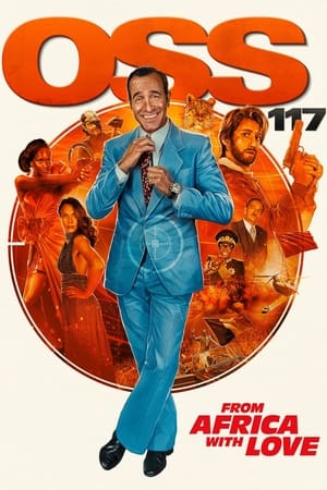 OSS 117: From Africa with Love watch OSS 117: From Africa with Love