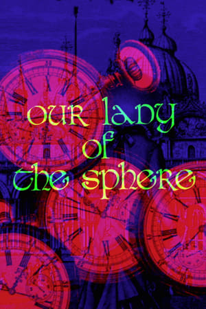 Our Lady of the Sphere watch Our Lady of the Sphere