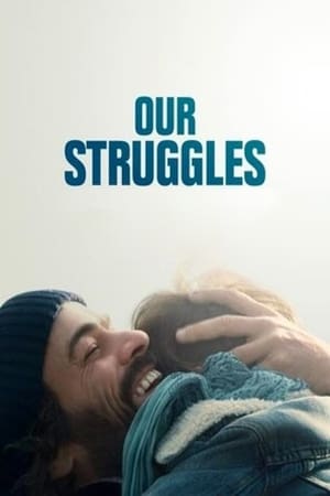 watch Our Struggles