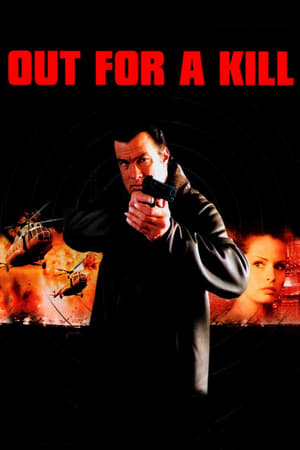 Out for a Kill watch Out for a Kill