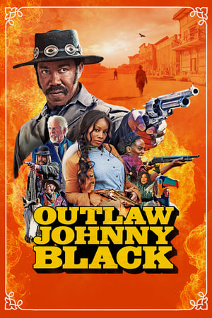 Outlaw Johnny Black watch Outlaw Johnny Black
