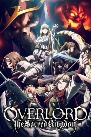 OVERLORD: The Sacred Kingdom watch OVERLORD: The Sacred Kingdom