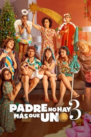 Padre no hay mas que uno 3 watch Padre no hay mas que uno 3
