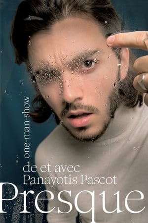 Panayotis Pascot: Almost watch Panayotis Pascot: Almost