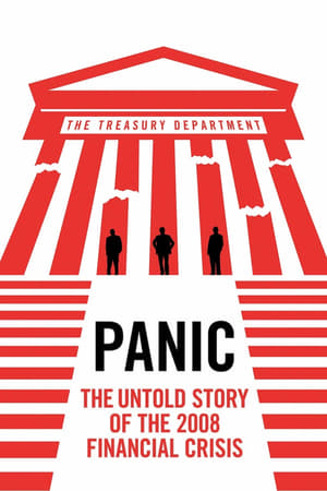 Panic: The Untold Story of the 2008 Financial Crisis watch Panic: The Untold Story of the 2008 Financial Crisis