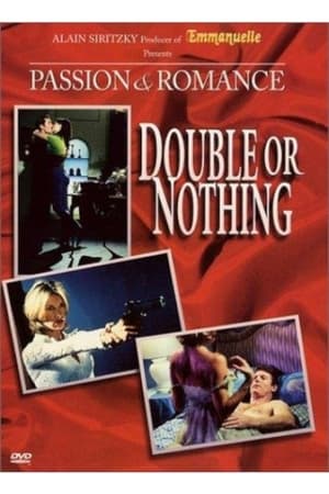 Passion and Romance: Double or Nothing watch Passion and Romance: Double or Nothing