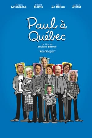 Paul à Québec watch Paul à Québec