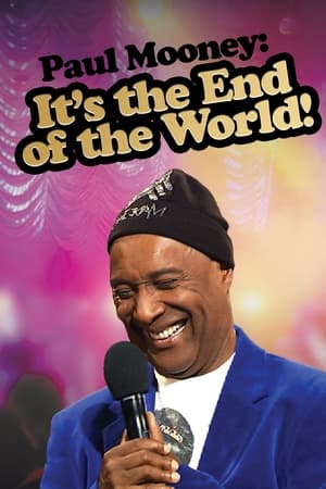 Paul Mooney: It's the End of the World watch Paul Mooney: It's the End of the World