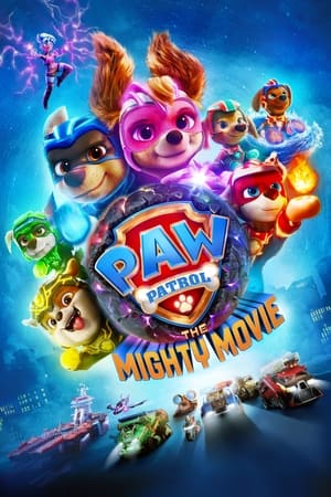 PAW Patrol: The Mighty Movie watch PAW Patrol: The Mighty Movie