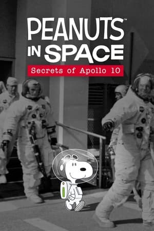 Peanuts in Space: Secrets of Apollo 10 watch Peanuts in Space: Secrets of Apollo 10