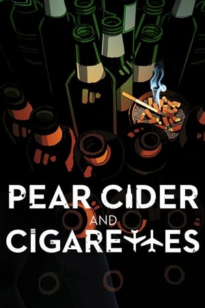 Pear Cider and Cigarettes watch Pear Cider and Cigarettes