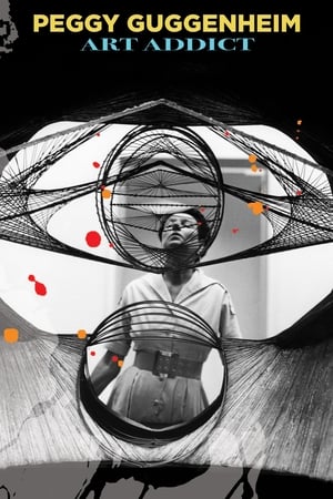 Peggy Guggenheim: Art Addict watch Peggy Guggenheim: Art Addict
