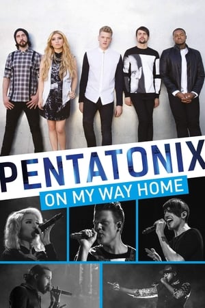 Pentatonix: On My Way Home watch Pentatonix: On My Way Home