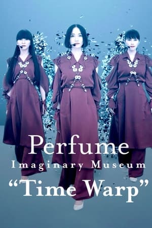 Perfume Imaginary Museum “Time Warp” watch Perfume Imaginary Museum “Time Warp”