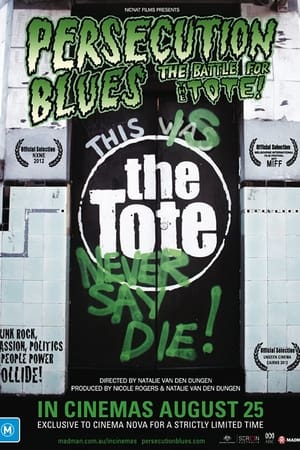Persecution Blues: the Battle for the Tote! watch Persecution Blues: the Battle for the Tote!