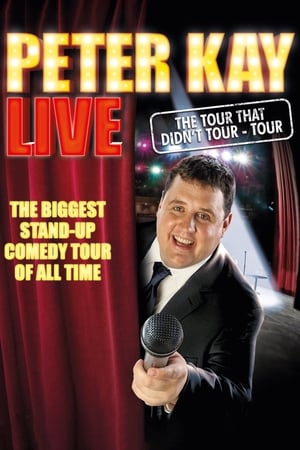 Peter Kay: The Tour That Didn't Tour Tour watch Peter Kay: The Tour That Didn't Tour Tour