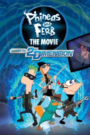 Phineas and Ferb The Movie: Across the 2nd Dimension watch Phineas and Ferb The Movie: Across the 2nd Dimension