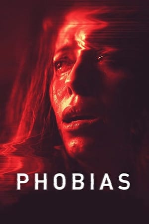 watch Phobias