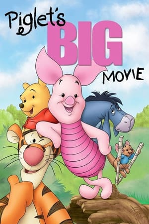 Piglet's Big Movie watch Piglet's Big Movie
