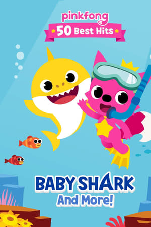 Pinkfong 50 Best Hits: Baby Shark and More watch Pinkfong 50 Best Hits: Baby Shark and More