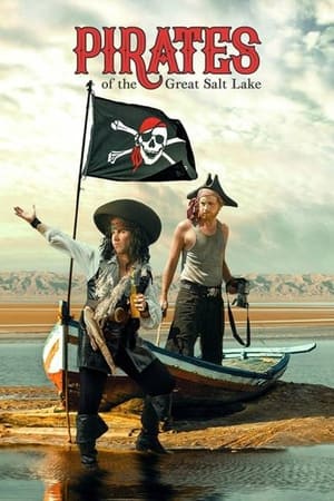 Pirates of the Great Salt Lake watch Pirates of the Great Salt Lake