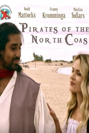 Pirates of the North Coast watch Pirates of the North Coast