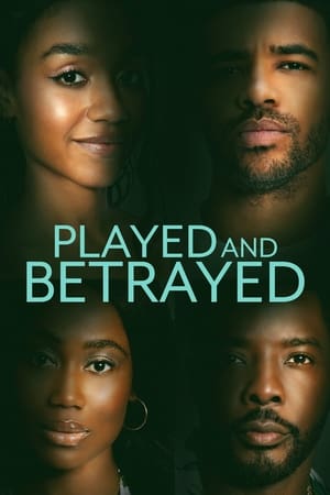 Played and Betrayed watch Played and Betrayed