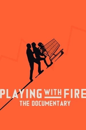 Playing with FIRE: The Documentary watch Playing with FIRE: The Documentary