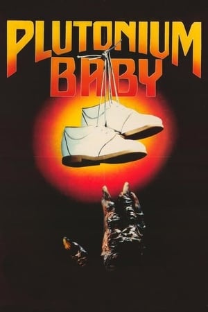 Plutonium Baby watch Plutonium Baby