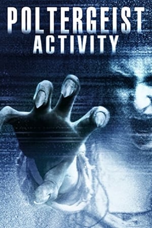 Poltergeist Activity watch Poltergeist Activity