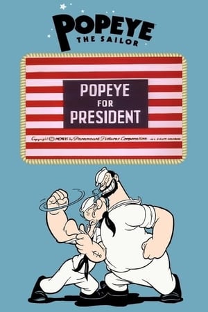 Popeye for President watch Popeye for President