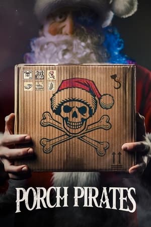 Porch Pirates watch Porch Pirates