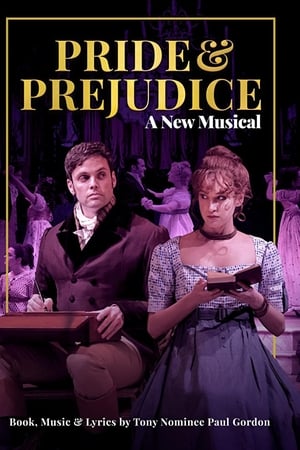 Pride and Prejudice - A New Musical watch Pride and Prejudice - A New Musical