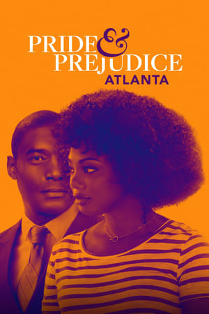 Pride & Prejudice: Atlanta watch Pride & Prejudice: Atlanta